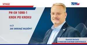 Read more about the article PN EN 1090-1 Krok po kroku cz.2